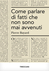 Come parlare di fatti che non sono mai avvenuti 