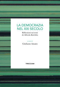 Democrazia del xxi secolo - riflessioni sui temi di alfredo reichlin 
