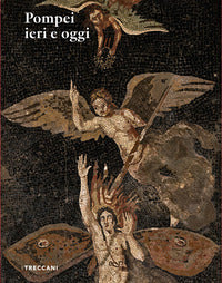 Pompei ieri e oggi 