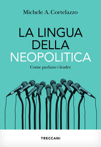 Lingua della neopolitica - come parlano i leader 