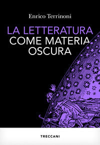 Letteratura come materia oscura 