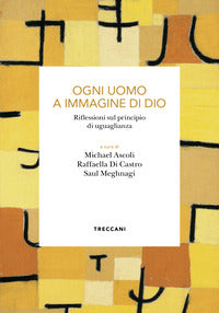 Ogni uomo a immagine di dio - riflessioni sul principio di uguaglianza 