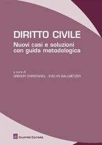 Diritto civile nuovi casi e soluzioni con guida metodologica 