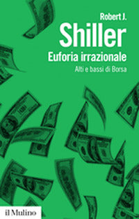 Euforia irrazionale - alti e bassi di borsa 
