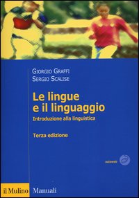 Lingue e il linguaggio - introduzione alla linguistica 