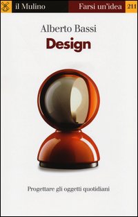 Design - progettare gli oggetti quotidiani 