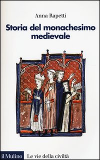 Storia del monachesimo medievale 