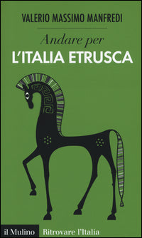 Andare per l'italia etrusca 