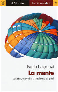 Mente - anima cervello o qualcosa di piu' ? 