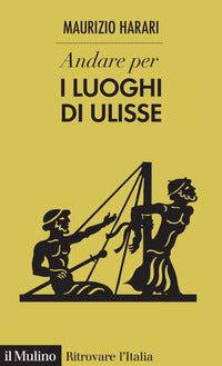 Andare per i luoghi di ulisse 