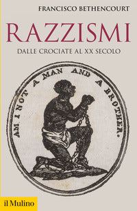 Razzismi - dalle crociate al xx secolo 
