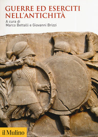Guerre ed eserciti nell'antichita' 
