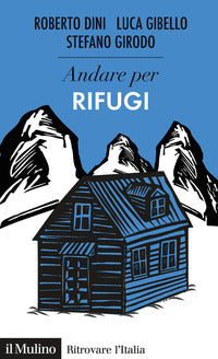 Andare per rifugi 