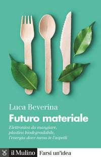 Futuro materiale - elettronica da mangiare 