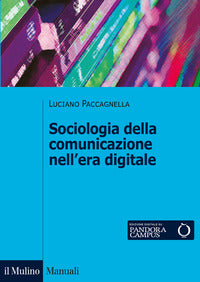 Sociologia della comunicazione nell'era digitale 