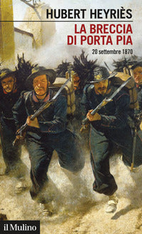 Breccia di porta pia 20 settembre 1870 
