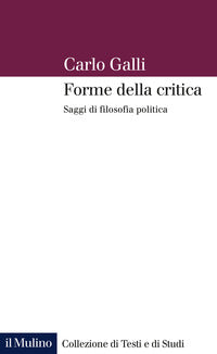 Forme della critica - saggi di filosofia politica 