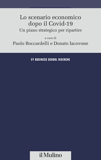 Scenario economico dopo il covid-19 - un piano strategico per ripartire 