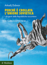 Perche' e' crollata l'unione sovietica 