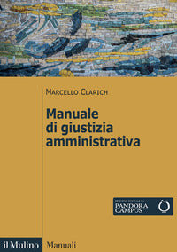 Manuale di giustizia amministrativa 