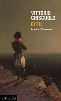 Ei fu - la morte di napoleone 