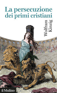 Persecuzione dei primi cristiani 