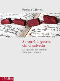 Se verra' la guerra chi si salvera' ? - lo sguardo dei bambini sulla guerra totale 