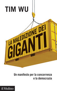 Maledizione dei giganti - un manifesto per la concorrenza e la democrazia 