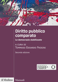 Diritto pubblico comparato - le democrazie stabilizzate 