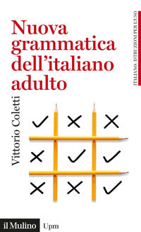 Nuova grammatica dell'italiano adulto 