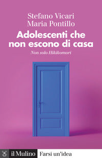 Adolescenti che non escono di casa - non solo hikikomori 