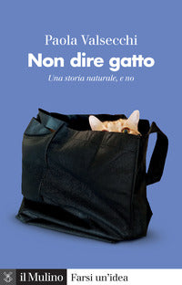 Non dire gatto - una storia naturale e non 