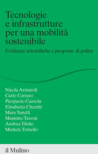 Tecnologie e infrastrutture per una mobilita' sostenibile. 