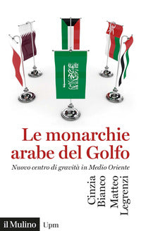 Monarchie arabe del golfo - nuovo centro di gravita' in medio oriente 