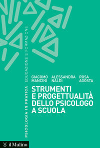 Strumenti e progettualita' dello psicologo a scuola 