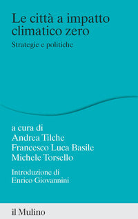 Citta' a impatto climatico zero - strategie e politiche 