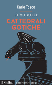 Vie delle cattedrali gotiche 