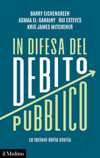 In difesa del debito pubblico - le lezioni della storia 
