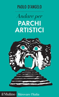 Andare per parchi artistici 