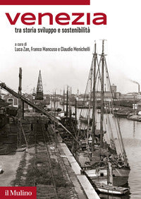 Venezia -tra storia, sviluppo e sostenibilita' 