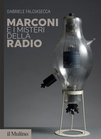 Marconi e i misteri della radio 