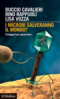 Microbi salveranno il mondo? 