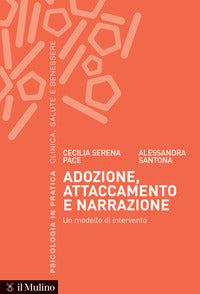 Adozione attaccamento e narrazione - un modello di intervento 