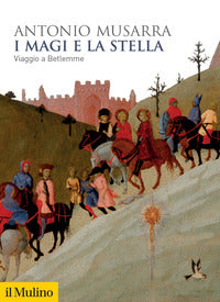 Magi e la stella - viaggio a betlemme 