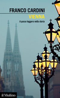 Vienna - a passo leggero nella storia 