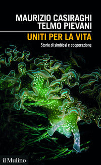 Uniti per la vita - storie di simbiosi e cooperazione 