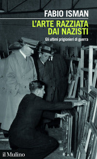 Arte razziata dai nazisti - gli ultimi prigionieri di guerra 
