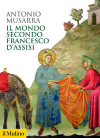 Mondo secondo francesco d'assisi 