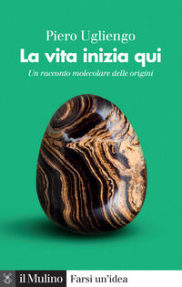 Vita inizia qui - un racconto molecolare delle origini 