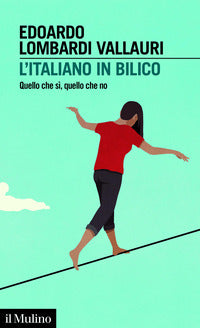 Italiano in bilico - quello che si' quello che no 